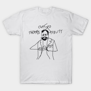 Thomas Clifford Allbutt by 9DP T-Shirt